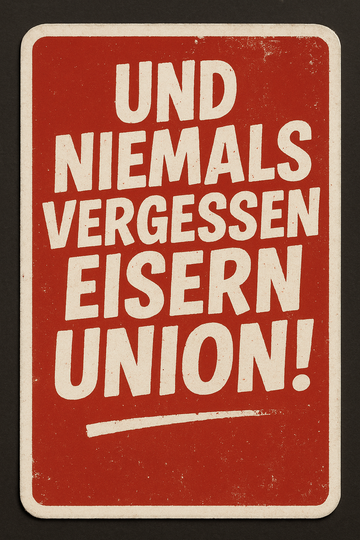 1. FC Union Berlin sticker/sticker _ AND NEVER FORGET IRON UNION!
